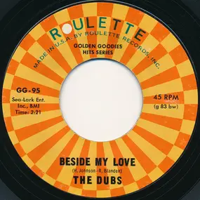 The Dubs - Beside My Love / Darling