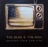 LP - The Duke & The King - Nothing Gold Can Stay