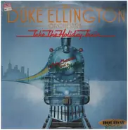 The Duke Ellington Orchestra - Take The Holiday Train