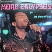 The Duke Of Iron - More Calypsos By The Duke Of Iron