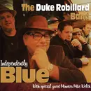 CD - The Duke Robillard Band With Special Guest Monster Mike Welch - Independently Blue - Digisleeve