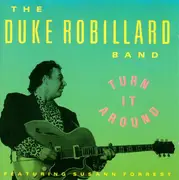 CD - The Duke Robillard Band Featuring Susann Forrest - Turn It Around