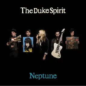 The Duke Spirit - Neptune