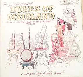 Dukes of Dixieland - ...You Have To Hear It To Believe It! Vol. 2