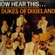 The Dukes Of Dixieland - Now Hear This...