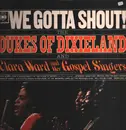 LP - The Dukes Of Dixieland And Clara Ward And Her Singers - We Gotta Shout! - Mono