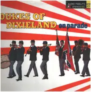 The Dukes Of Dixieland - On Parade