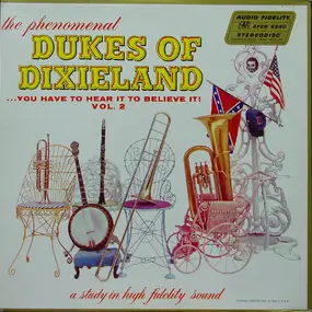 Dukes of Dixieland - ...You Have To Hear It To Believe It! Vol. 2
