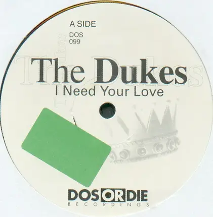 The Dukes - I Need Your Love