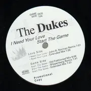12inch Vinyl Single - The Dukes - I Need Your Love - PROMO