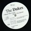 12inch Vinyl Single - The Dukes - I Need Your Love - PROMO