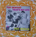 7inch Vinyl Single - The Dukes - The Dentist / That's My Life