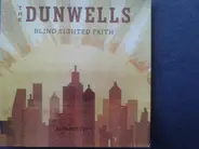 The Dunwells - Blind Sighted Faith