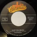 7inch Vinyl Single - The Duprees - Have You Heard