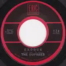7inch Vinyl Single - The Duprees - Exodus / Why Don't You Believe Me