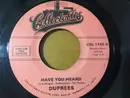 7inch Vinyl Single - The Duprees - Have You Heard