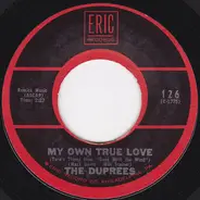 The Duprees - My Own True Love / Gone With The Wind