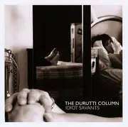 CD - The Durutti Column - Idiot Savants