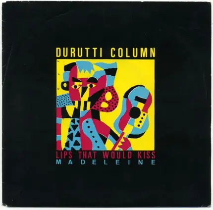 The Durutti Column - Lips That Would Kiss