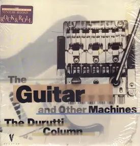 The Durutti Column - The Guitar and Other Machines