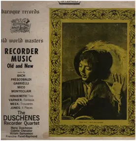 The Duschenes Recorder Quartet - Recorder Music (Old And New)