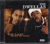 the dwellas - The Last Shall Be First
