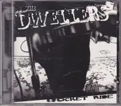 The Dwellers - Rocket Ride