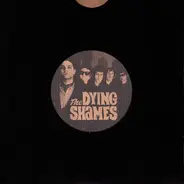 The Dying Shames - The Dying Shames