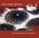 CD - The Dylan Group - More Adventures In Lying Down