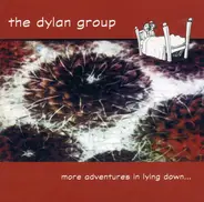 The Dylan Group - More Adventures in Lying Down