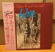 The Dylan II - Last Concert Live　ザ・ディランⅡ　ラストコンサート　ライブ「時は過ぎて」