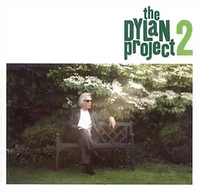 Dylan Project - The Dylan Project 2
