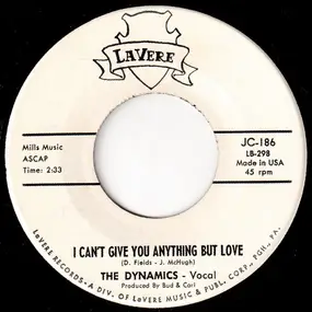 The Dynamics - I Can't Give You Anything But Love / Wrap Your Troubles In A Dream