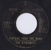 The Dynamics - Voyage Thru The Mind / Let Me Be Your Friend