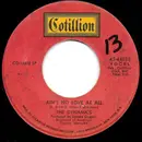 7inch Vinyl Single - The Dynamics - Ain't No Love At All / What Would I Do - SP - Specialty pressing