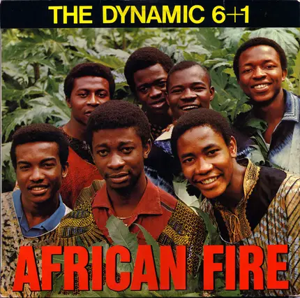 The Dynamic 6 + 1 - African Fire