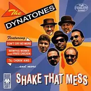 The Dynatones - Shake That Mess