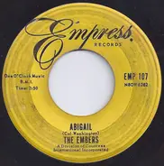 The Embers - Abigail / I Was Too Careful
