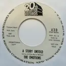 7inch Vinyl Single - The Emotions - A Story Untold / One Life, One Love, One You - promo