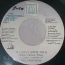 7inch Vinyl Single - The Emotions - If I Only Knew (What I Know Now)