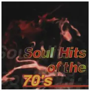 The Emotions, Billy Paul, Cheryl Lynn a.o. - Soul Hits of the 70's