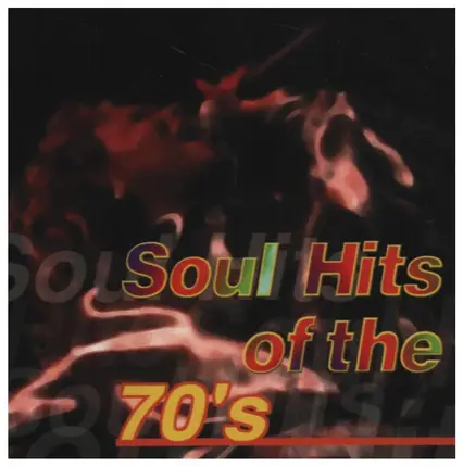 The Emotions, Billy Paul, Cheryl Lynn a.o. - Soul Hits of the 70's