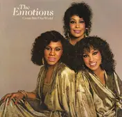 The Emotions - Come into Our World