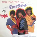 12inch Vinyl Single - The Emotions - Miss Your Love