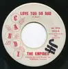 7inch Vinyl Single - The Empires - Love You So Bad / Come Home Girl