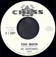 The Entertainers - Too Much