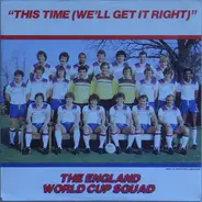 The England World Cup Squad - This Time (We'll Get It Right)