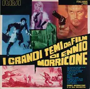 The Ennio Morricone Orchestra - I Grandi Temi Da Film Di Ennio Morricone
