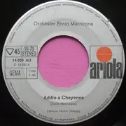 7inch Vinyl Single - The Ennio Morricone Orchestra - Addio A Cheyenne