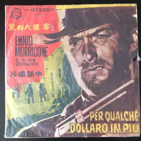 Ennio Morricone - Per Qualche Dollaro In Più